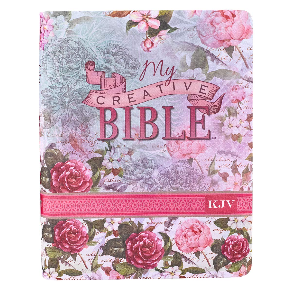 KJV Holy Bible, My Creative Bible, Faux Leather Flexcover - Ribbon Marker, King James Version, Pink Floral (KJV Creative Editions)